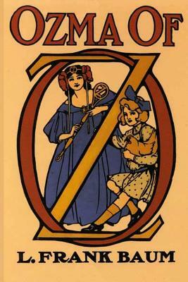 Ozma of Oz Illustrated Edition by L. Frank Baum