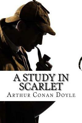 A Study in Scarlet by Arthur Conan Doyle