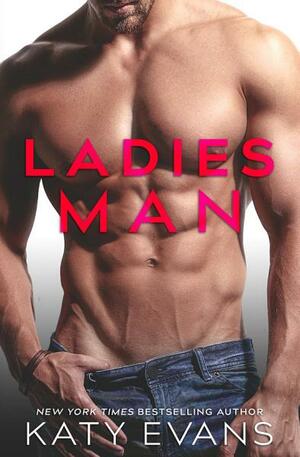 Ladies Man by Katy Evans
