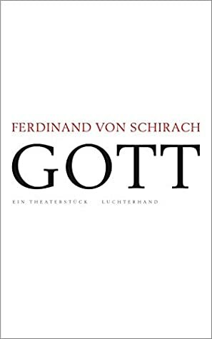 Gott by Ferdinand von Schirach