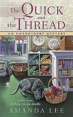 The Quick and the Thread by Amanda Lee