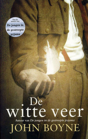 De witte veer by John Boyne