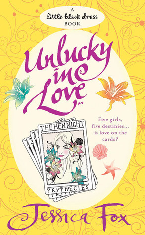 Unlucky in Love (Hen Night Prophecies #4) by Jessica Fox