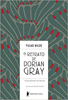 O retrato de Dorian Gray by Oscar Wilde
