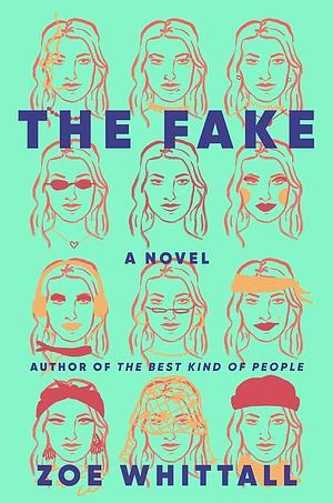 The Fake: A Novel by Zoe Whittall