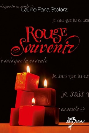 Rouge souvenir by Laurie Faria Stolarz