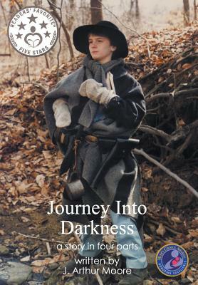 Journey Into Darkness: a Story in Four Parts (2nd Edition) Full Color by J. Arthur Moore