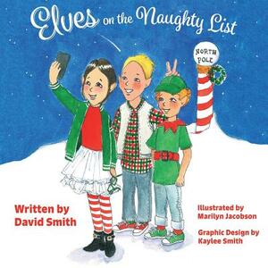 Elves on the Naughty List by David Smith