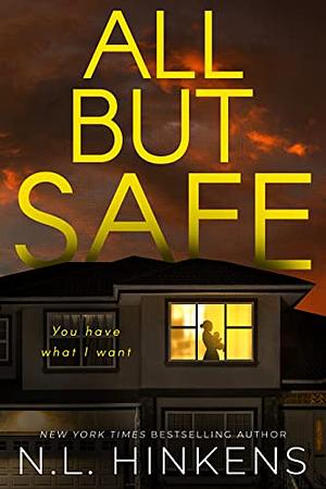 All But Safe by N.L. Hinkens