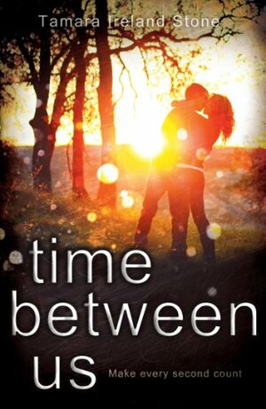 Time Between Us by Tamara Ireland Stone