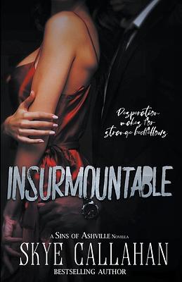 Insurmountable by Skye Callahan