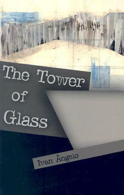 The Tower of Glass by Ellen Watson, Ivan Ângelo