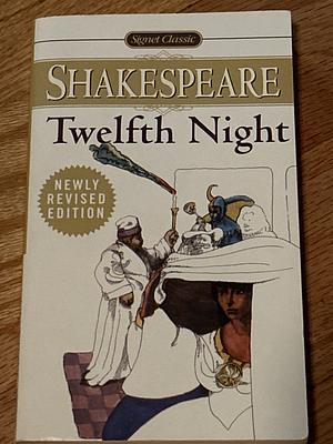 Twelfth Night: or, What You Will by Herschel Baker