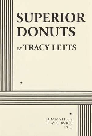 Superior Donuts by Tracy Letts