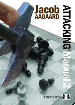 Attacking Manual Volume 2 by Jacob Aagaard