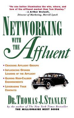 Networking with the Affluent by Stanley