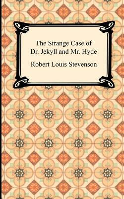 The Strange Case of Dr. Jekyll and Mr. Hyde by Robert Louis Stevenson