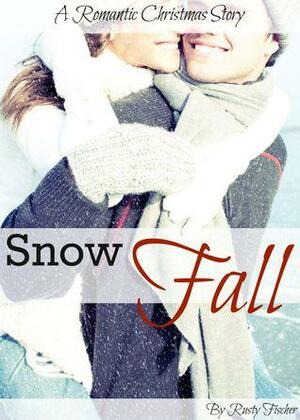 Snowfall by Rusty Fischer