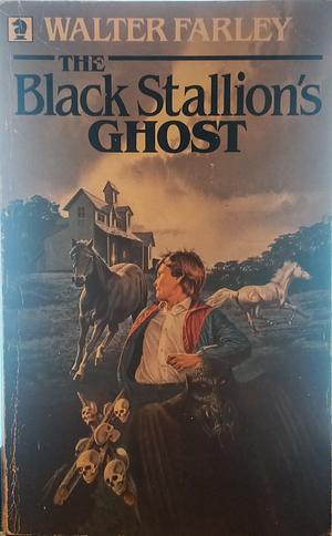 The Black Stallion's Ghost by Walter Farley