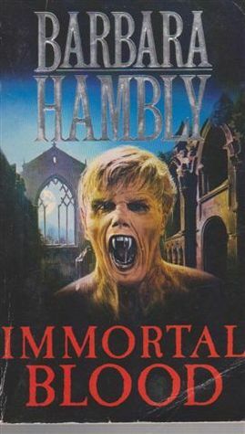Immortal Blood by Barbara Hambly