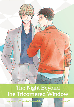 The Night Beyond the Tricornered Window, Vol. 7 by Tomoko Yamashita