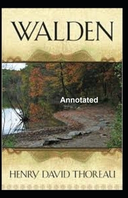 Walden Annotated by Henry David Thoreau