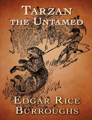 Tarzan the Untamed: (Annotated Edition) by Edgar Rice Burroughs