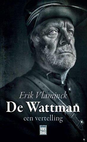 De Wattman by Erik Vlaminck