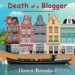 Death of a Blogger by Dawn Brookes