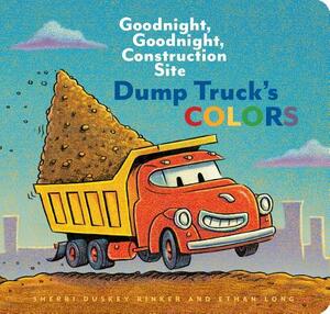 Dump Truck's Colors by Sherri Duskey Rinker