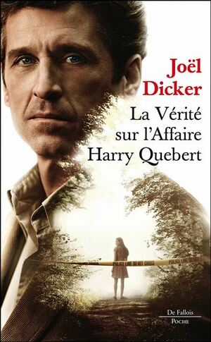 La Vérité sur l'Affaire Harry Quebert by Joël Dicker