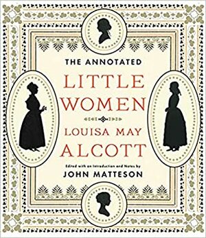 Little Women- Annotated by Louisa May Alcott