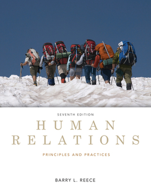 Human Relations: Principles and Practices by Barry Reece