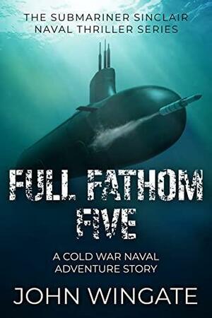 Full Fathom Five by John Wingate