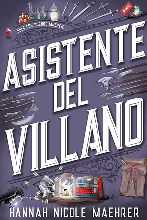 Asistente del villano by Hannah Nicole Maehrer