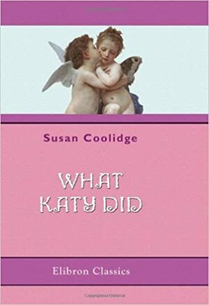 What Katy Did by Susan Coolidge