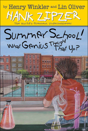 Summer School! What Genius Thought That Up? by Jesse Joshua Watson, Henry Winkler, Lin Oliver