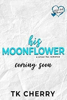 His Moonflower by T.K. Cherry