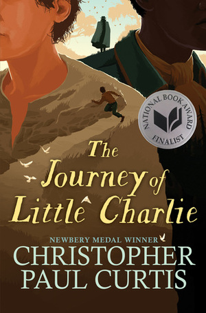 The Journey of Little Charlie (Scholastic Gold) by Christopher Paul Curtis