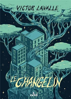 Le changelin by Victor LaValle