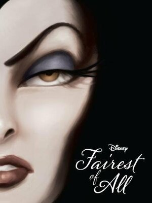 Fairest of All: A Tale of the Wicked Queen by Serena Valentino