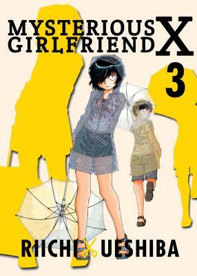 Mysterious Girlfriend X, Volume 3 by Riichi Ueshiba