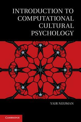 Introduction to Computational Cultural Psychology by Yair Neuman