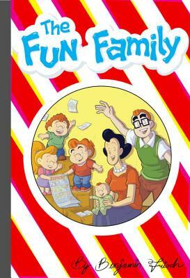 The Fun Family by Benjamin Frisch