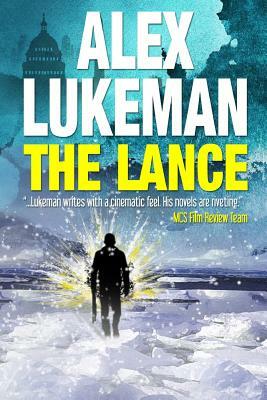 The Lance by Alex Lukeman