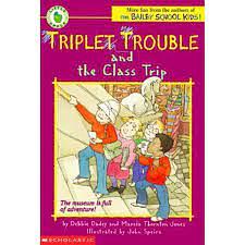 Triplet Trouble and the Class Trip by Debbie Dadey, Marcia Thornton Jones