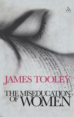 The Miseducation of Women by James Tooley