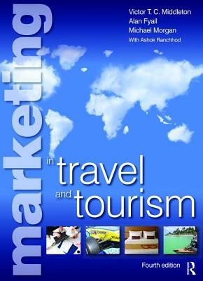 Marketing in Travel and Tourism by Victor Middleton