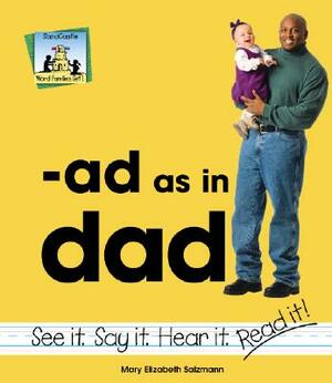 Ad as in Dad by Mary Elizabeth Salzmann
