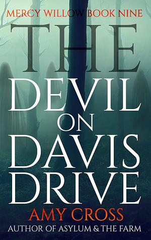 The Devil on Davis Drive by Amy Cross